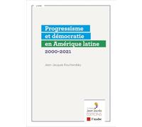 Progressisme et démocratie en Amérique latine: 2000-2021
