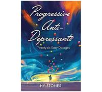 Progressive Anti-Depressants