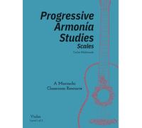 Progressive Armonia Studies Level 1 Scales Violin: A Mariachi Classroom Resource
