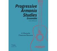 Progressive Armonía Studies Level 1 Violin: A Mariachi Classroom Resource