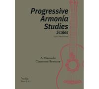 Progressive Armonia Studies Level 2 Scales Violin: A Mariachi Classroom Resource