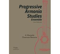 Progressive Armonia Studies Level 2 Violin: A Mariachi Classroom Resource