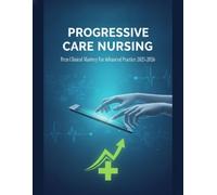 Progressive Care Nursing: Pccn Clinical Mastery For Advanced Practice 2025-2026