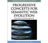 Progressive Concepts for Semantic Web Evolution, Advances in Semantic Web and Information Systems (Aswis) Book Series