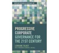 Progressive Corporate Governance For The 21st Century
