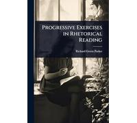 Progressive Exercises in Rhetorical Reading