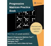 Progressive Matrices Practice Book: 170+ Logic and Abstract Reasoning Questions with Step-by-Step Solutions