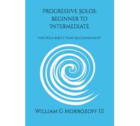 Progressive Solos: Beginner to Intermediate: for Viola: Book I: Piano Accompaniment