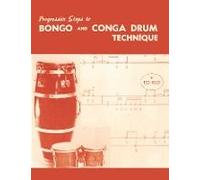 Progressive Steps To Bongo And Conga Drum Technique