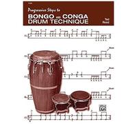 Progressive Steps To Bongo And Conga Drum Technique