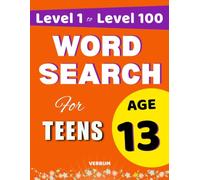 Progressive Word Search for Teens Age 13: Level 1 to Level 100: Beat Every Level From Warm-Up to Brain-Bender