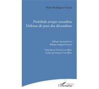 Prohibido arrojar escombros Défense de jeter des décombres - Bilingue espagnol-français - Mario Rodriguez Garcia - L'harmattan - broché - Poésie