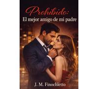 PROHIBIDO: El mejor amigo de mi padre.