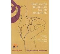 Prohibido escribir obras maestras.