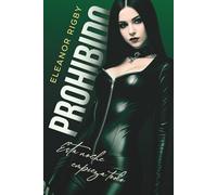 PROHIBIDO: Esta noche empieza todo: Una novela erótica con BDSM, tríos e intercambios