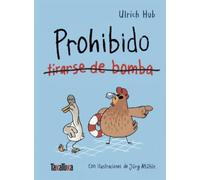 Prohibido tirarse de bomba