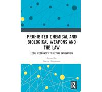 Armes chimiques et biologiques interdites et le droit – Routledge