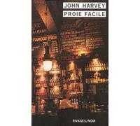 Proie facile - John Harvey - Rivages - Poche - Roman