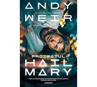 Proiectul Hail Mary. Coperta film (Editie tie-in) - Andy Weir, Armada, Editie in limba romana