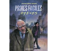 Proies faciles - Hyènes (réédition couleur)