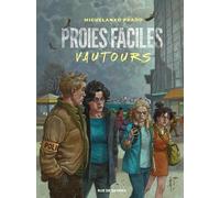Proies faciles : Vautours