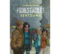 Proies faciles : Vautours - Miguel-Angel Prado - Rue De Sevres - cartonné - Bande dessinée