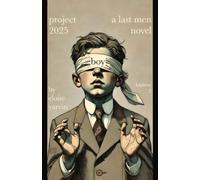 Project 2025 Boy: A Last Men Novel