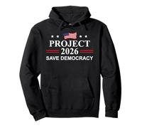 Project 2026 Save Democracy Defend Protest Fight Oligarchy Sweat à Capuche