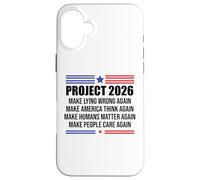Project 2026 Sign Make Lying Wrong Again Make America Think Coque pour iPhone 16 Plus