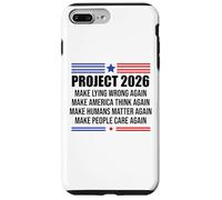 Project 2026 Sign Make Lying Wrong Again Make America Think Coque pour iPhone 7 Plus/8 Plus