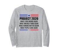 Project 2026 Sign Make Lying Wrong Again Make America Think Manche Longue