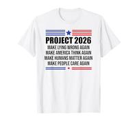 Project 2026 Sign Make Lying Wrong Again Make America Think T-Shirt