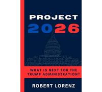 Project 2026: What Is Next for the Trump Administration?