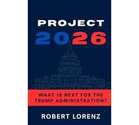Project 2026: What Is Next for the Trump Administration?