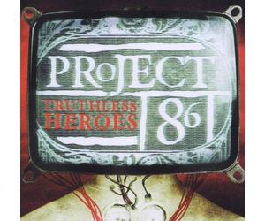 Project 86 - Truthless Heroes