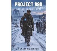 PROJECT 999: Every Arrow Points Down