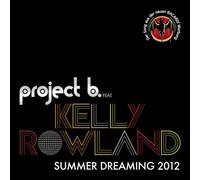 Project B.Feat.Rowland,Kelly - Summer Dreaming2012 [Import]