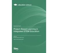 Project-Based Learning In Integrated Stem Education
