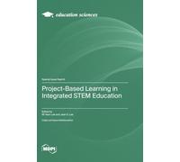 Project-Based Learning in Integrated STEM Education