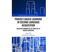 Project-Based Learning In Second Language Acquisition