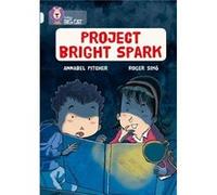 Project Bright Spark by Annabel Pitcher Paperback Book Annabel Pitcher (Auteur)