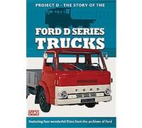 Project D - The Story Of The Ford D Series Trucks
