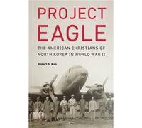 Project Eagle by Robert S. Kim Robert S Kim, (Auteur)