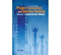 Project Economics and Decision Analysis: Deterministic Models (1)