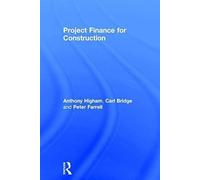 Project Finance for Construction by Farrell & Peter University of Bolton & UK Farrell Peter University of Bolton UK (Auteur)