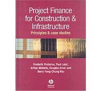 Project Finance for Construction & Infrastructure Arthur McInnis, Berry Fong-Chung Hsu, Douglas Arner, Frederik Pretorius, Paul Lejot (Auteur)