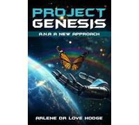 Project Genesis A.N.A A New Approach