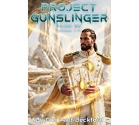 Project Gunslinger: Volume One: Episodes 1-12