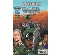 Project H.A.Z.E. "The Art Of War Trilogy!" - Issues 1-3