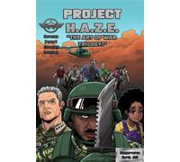 Project H.A.Z.E. "The Art Of War Trilogy!" - Issues 1-3 - Tony J Corazza - DBA: High Voltage Comics - ebook (ePub) - Livre